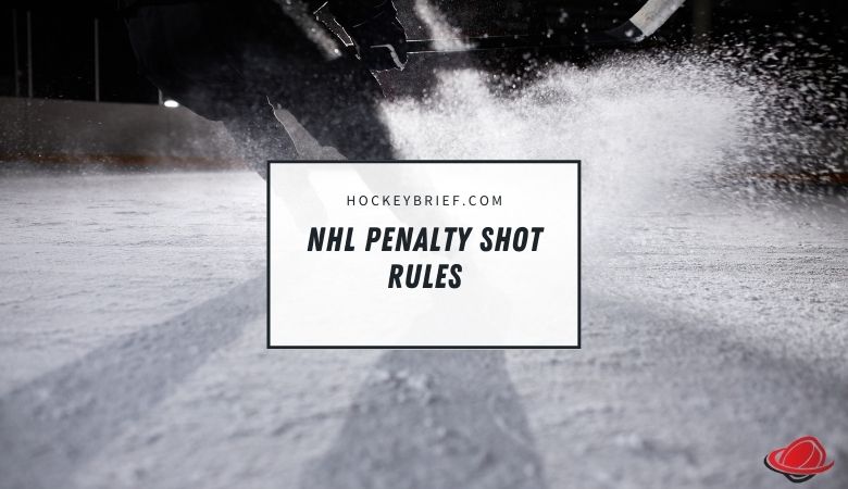 NHL Penalty Shot Rules (That Many Players Forget)